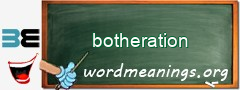 WordMeaning blackboard for botheration